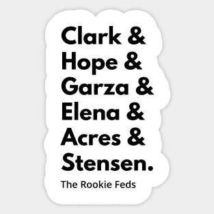 The Rookie Feds Season 1 Squad Goals (Black Text) T-Shirt Sticker